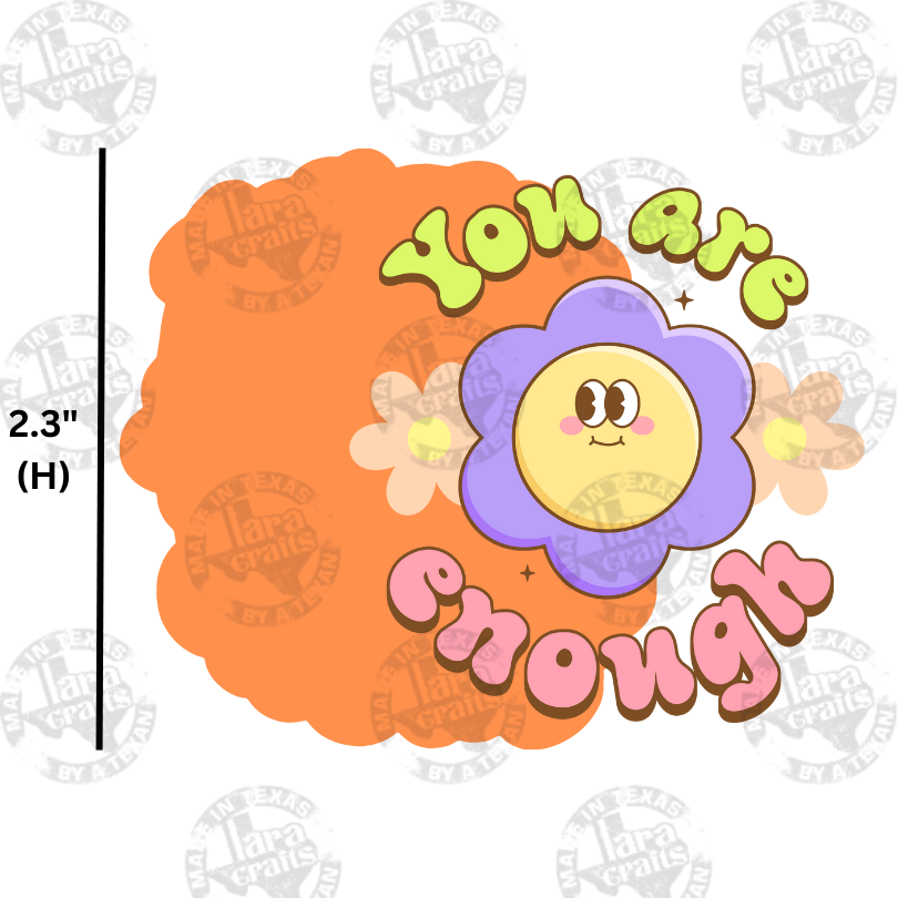 Non TM | You Are Enough