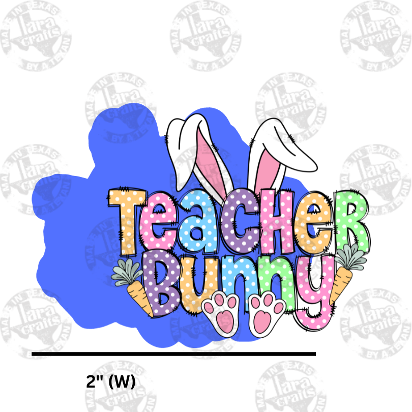 Easter | Teacher Bunny