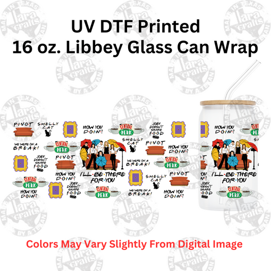 I'll Be There  | UV Glass Can Wraps | 16 oz Libbey Glass Can